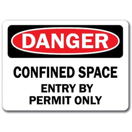 SIGNMISSION Danger-Confined Space Entry By Permit Only-10in x 14in OSHA, DS-Confined Space Entry By Permit Only DS-Confined Space Entry By Permit Only